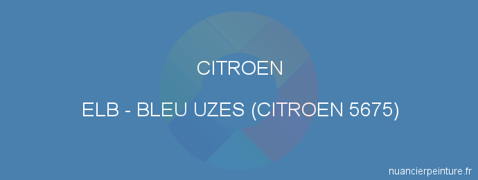 Peinture Citroen ELB Bleu Uzes (citroen 5675)