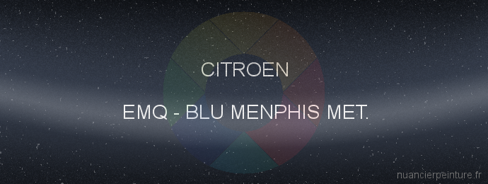 Peinture Citroen EMQ Blu Menphis Met.