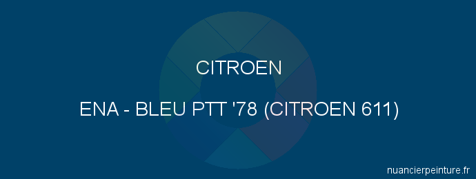 Peinture Citroen ENA Bleu Ptt '78 (citroen 611)