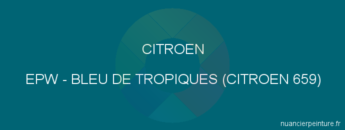 Peinture Citroen EPW Bleu De Tropiques (citroen 659)