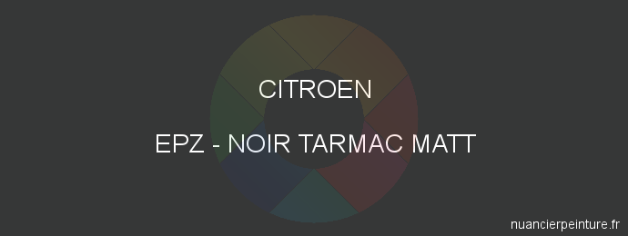 Peinture Citroen EPZ Noir Tarmac Matt