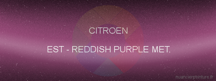 Peinture Citroen EST Reddish Purple Met.