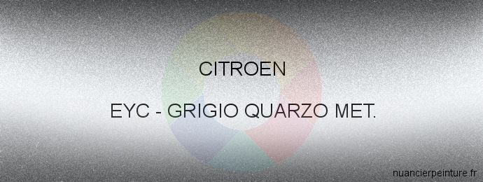 Peinture Citroen EYC Grigio Quarzo Met.