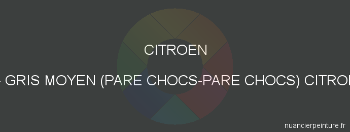 Peinture Citroen EYE Gris Moyen (pare Chocs-pare Chocs) Citroen 75