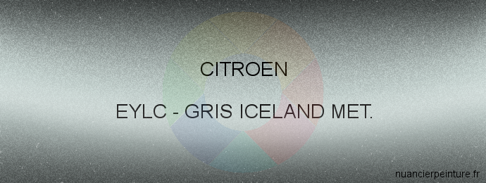 Peinture Citroen EYLC Gris Iceland Met.