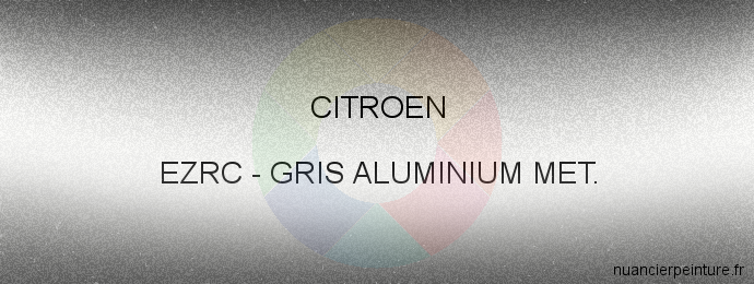 Peinture Citroen EZRC Gris Aluminium Met.