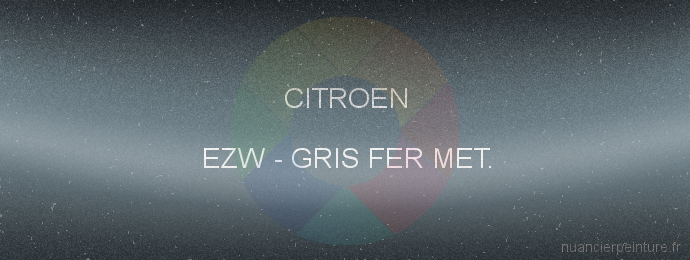 Peinture Citroen EZW Gris Fer Met.