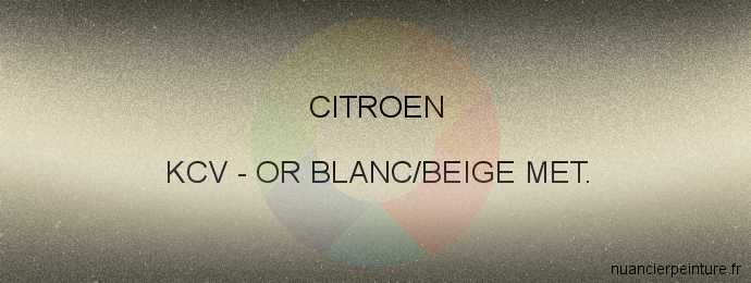 Peinture Citroen KCV Or Blanc/beige Met.