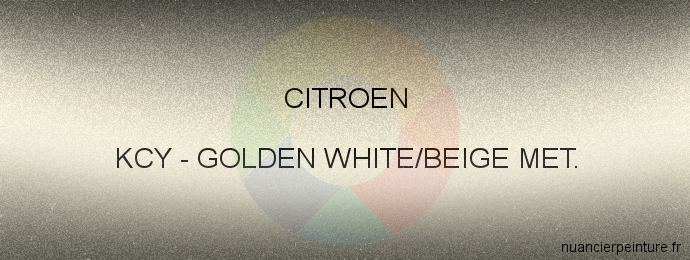 Peinture Citroen KCY Golden White/beige Met.