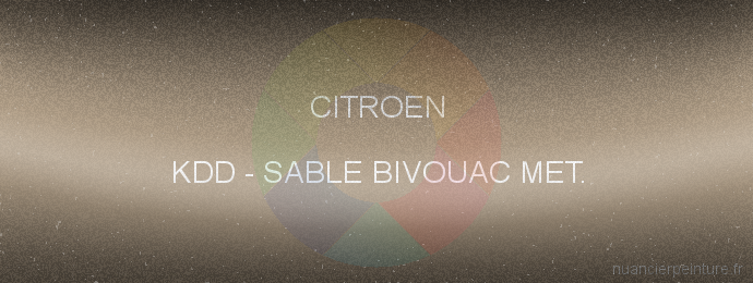 Peinture Citroen KDD Sable Bivouac Met.