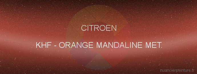 Peinture Citroen KHF Orange Mandaline Met.