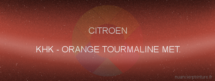 Peinture Citroen KHK Orange Tourmaline Met.