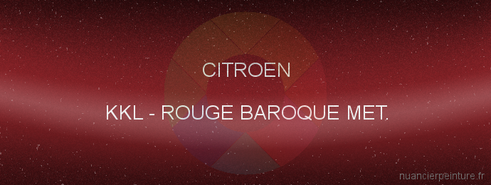 Peinture Citroen KKL Rouge Baroque Met.