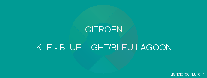 Peinture Citroen KLF Blue Light/bleu Lagoon