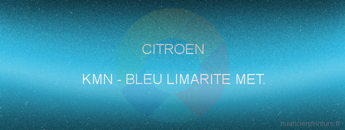 Peinture Citroen KMN Bleu Limarite Met.