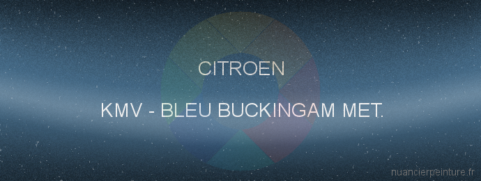Peinture Citroen KMV Bleu Buckingam Met.