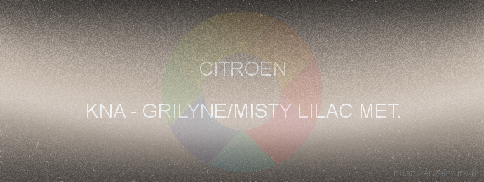 Peinture Citroen KNA Grilyne/misty Lilac Met.