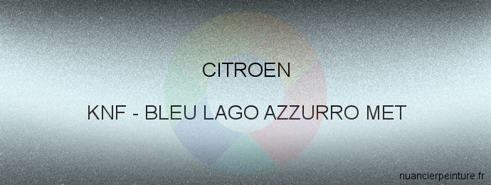 Peinture Citroen KNF Bleu Lago Azzurro Met