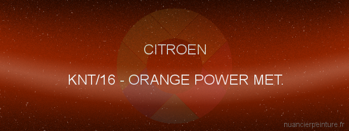 Peinture Citroen KNT/16 Orange Power Met.
