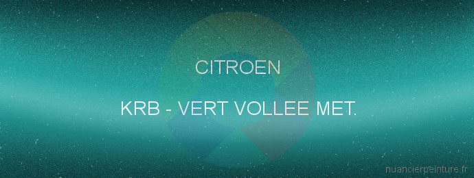 Peinture Citroen KRB Vert Vollee Met.