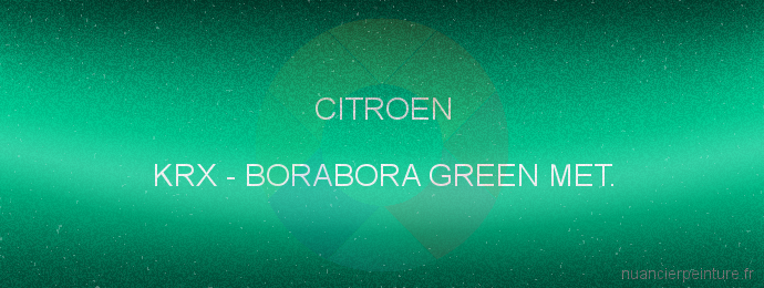Peinture Citroen KRX Borabora Green Met.