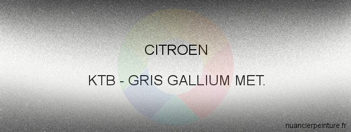 Peinture Citroen KTB Gris Gallium Met.