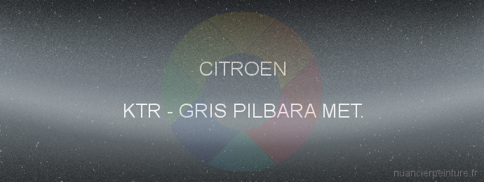 Peinture Citroen KTR Gris Pilbara Met.