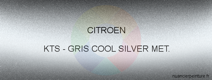Peinture Citroen KTS Gris Cool Silver Met.