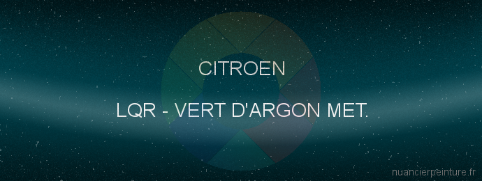 Peinture Citroen LQR Vert D'argon Met.