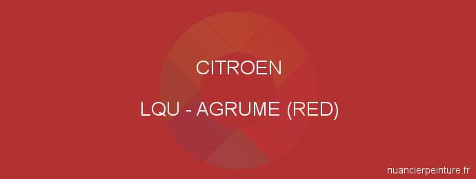 Peinture Citroen LQU Agrume (red)