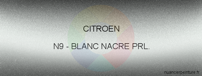 Peinture Citroen N9 Blanc Nacre Prl.