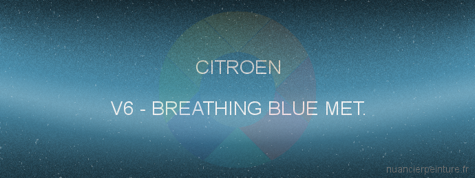 Peinture Citroen V6 Breathing Blue Met.