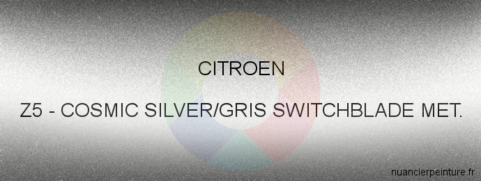 Peinture Citroen Z5 Cosmic Silver/gris Switchblade Met.