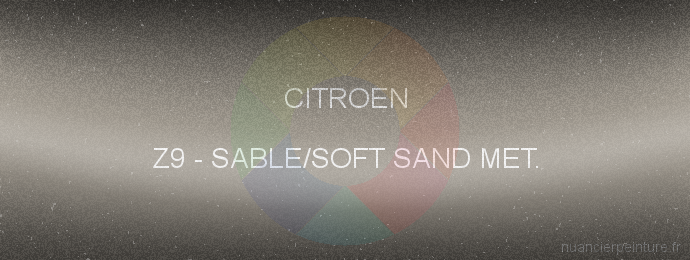 Peinture Citroen Z9 Sable/soft Sand Met.