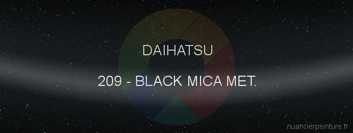 Peinture Daihatsu 209 Black Mica Met.