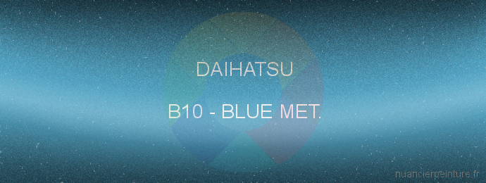 Peinture Daihatsu B10 Blue Met.