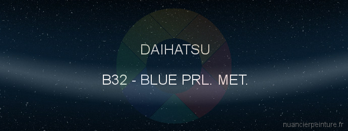 Peinture Daihatsu B32 Blue Prl. Met.