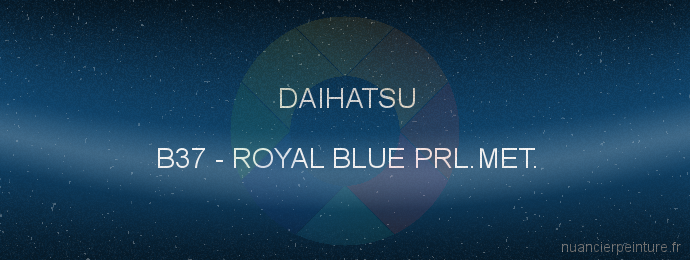 Peinture Daihatsu B37 Royal Blue Prl.met.