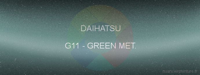 Peinture Daihatsu G11 Green Met.