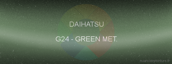 Peinture Daihatsu G24 Green Met.
