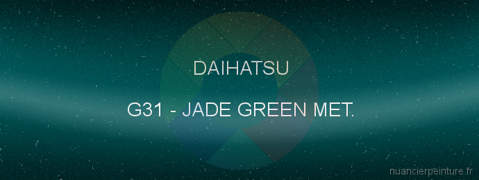 Peinture Daihatsu G31 Jade Green Met.