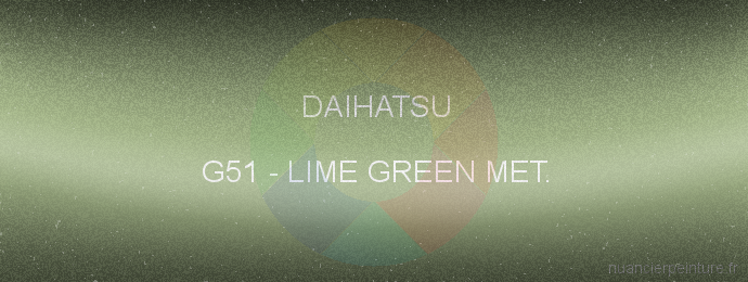 Peinture Daihatsu G51 Lime Green Met.