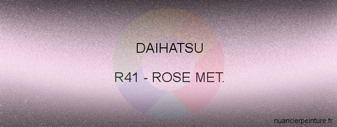Peinture Daihatsu R41 Rose Met.