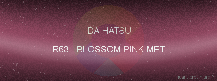 Peinture Daihatsu R63 Blossom Pink Met.