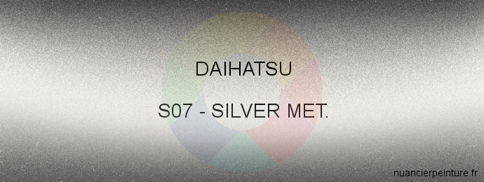 Peinture Daihatsu S07 Silver Met.