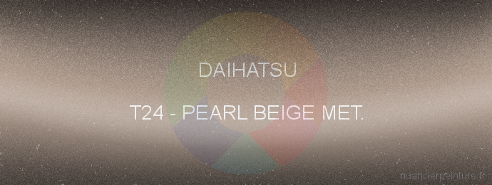 Peinture Daihatsu T24 Pearl Beige Met.