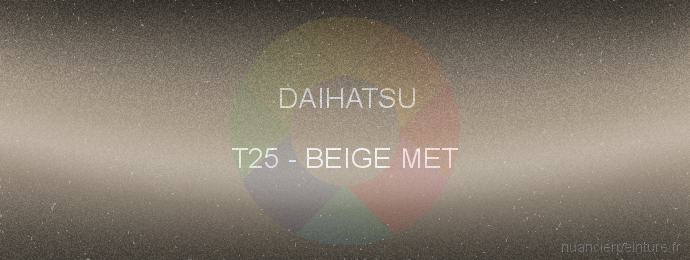 Peinture Daihatsu T25 Beige Met