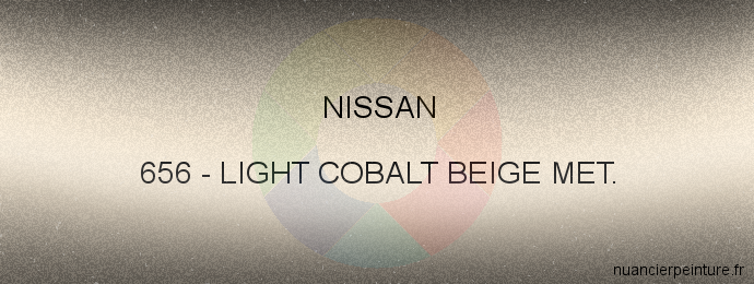 Peinture Nissan 656 Light Cobalt Beige Met.