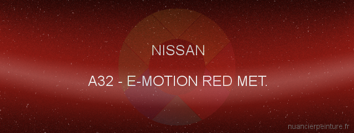 Peinture Nissan A32 E-motion Red Met.
