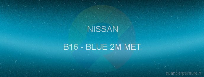 Peinture Nissan B16 Blue 2m Met.